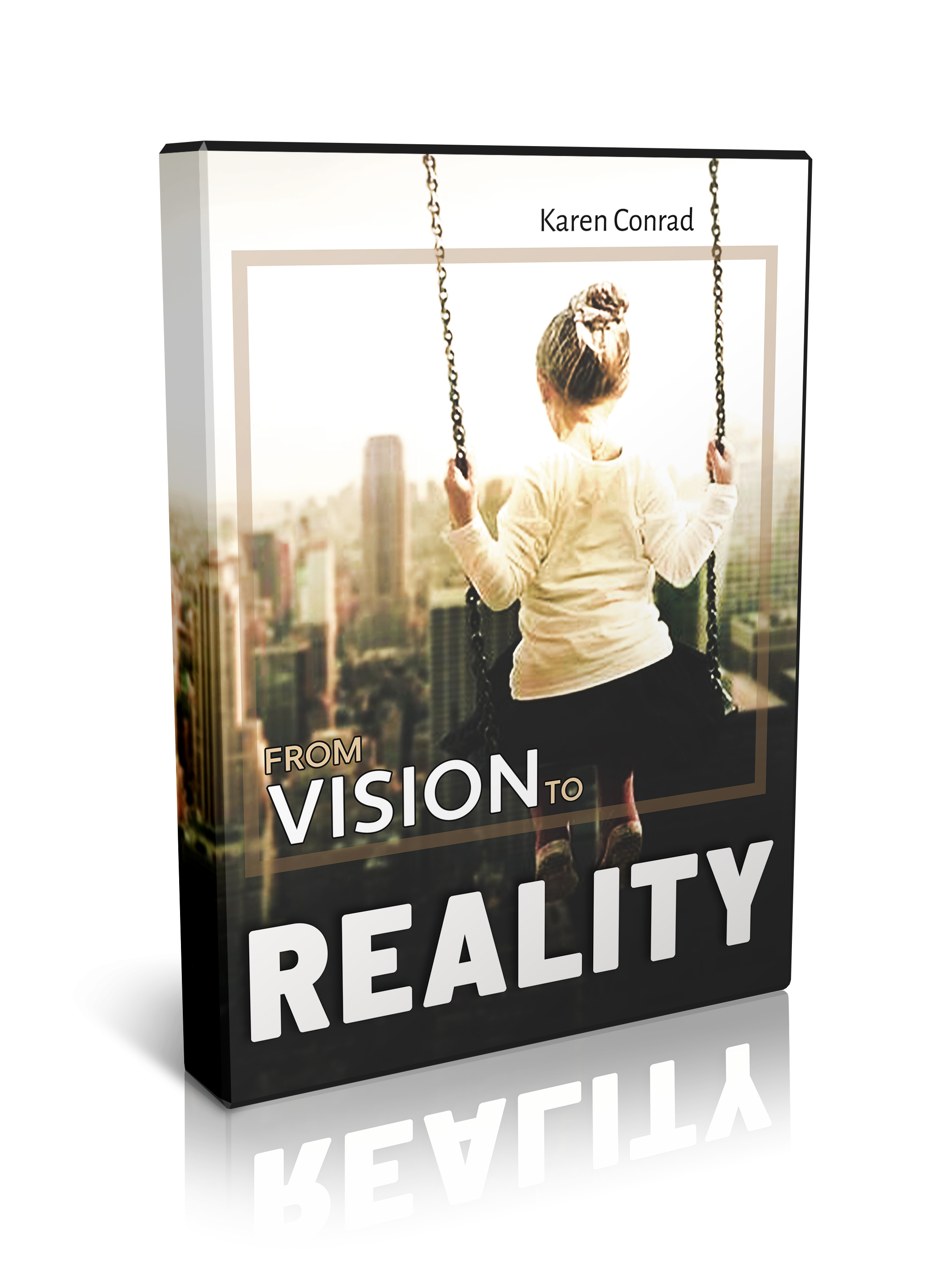 Vision to Reality product graphic