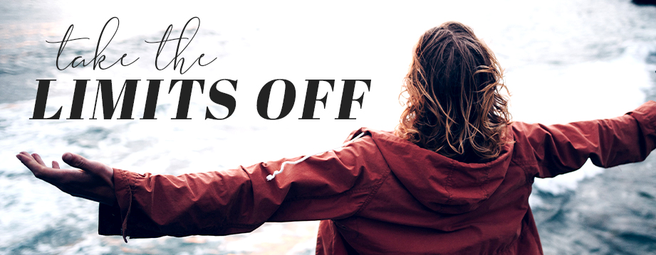Take the Limits Off