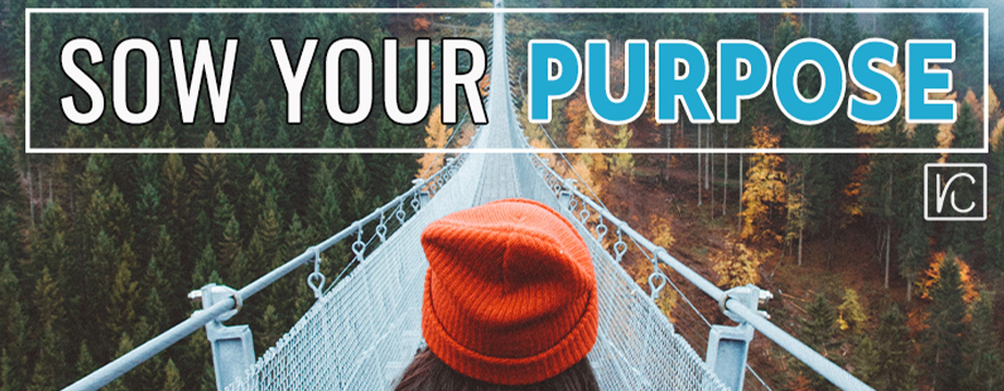 Sow Your Purpose