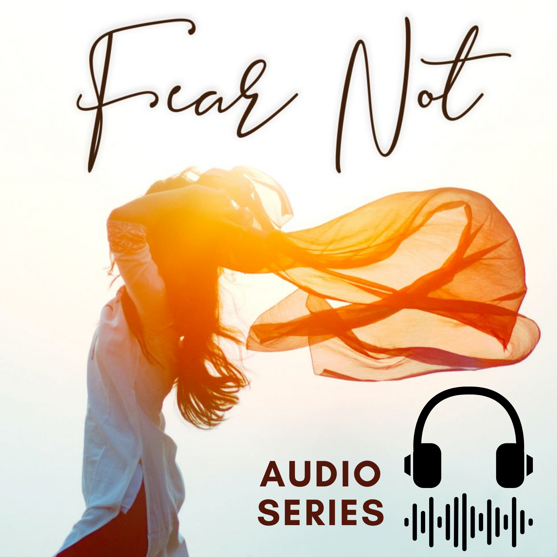 fear not, podcast, biblical study, bible study