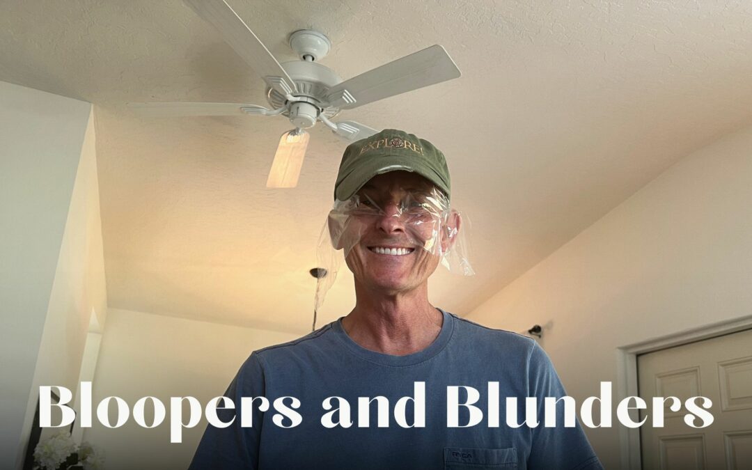 Bloopers and Blunders